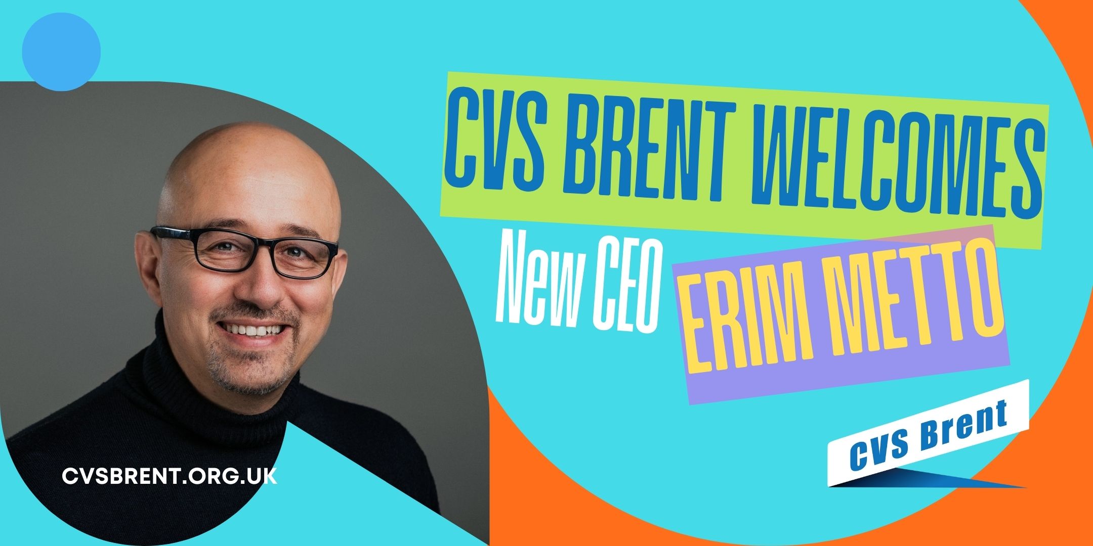 photo banner of new CVS Brent CEO, Erim Metto